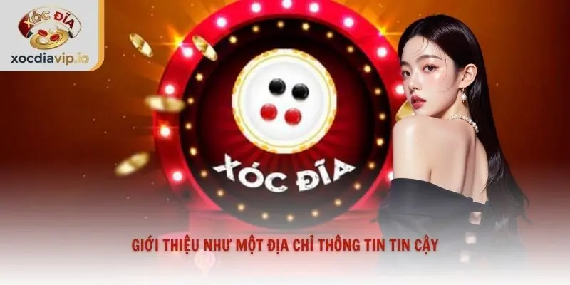 Giới thiệu như một địa chỉ thông tin tin cậy