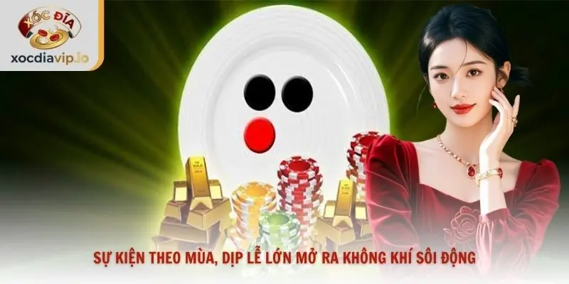 Sự kiện theo mùa, dịp lễ lớn mở ra không khí sôi động