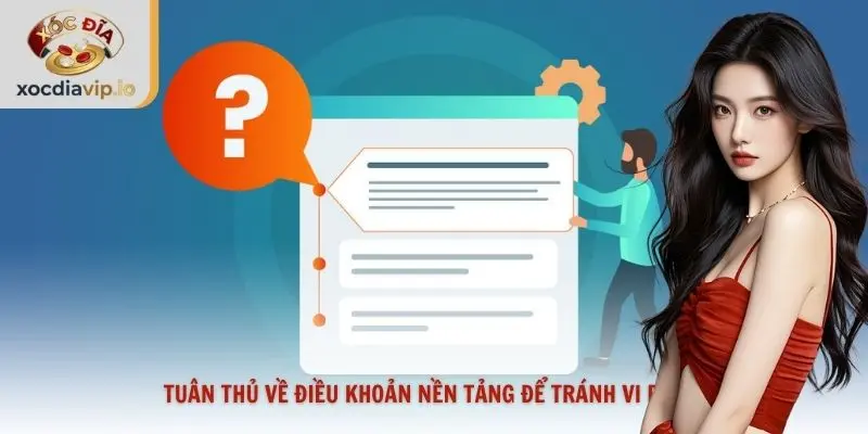 Tuân thủ về điều khoản nền tảng để tránh vi phạm