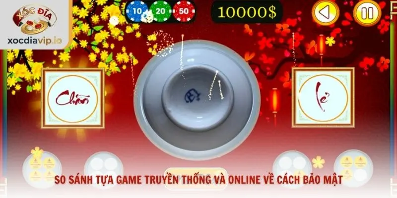 So sánh tựa game truyền thống và online về cách bảo mật