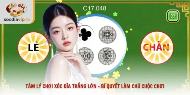 Tâm lý chơi xóc đĩa thắng lớn