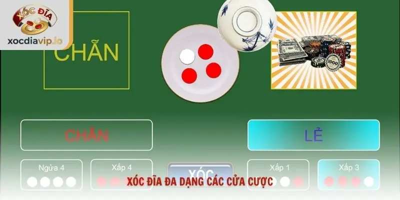 Xóc đĩa đa dạng các cửa cược