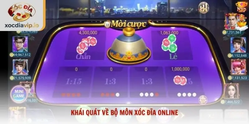 Khái quát về bộ môn xóc đĩa online