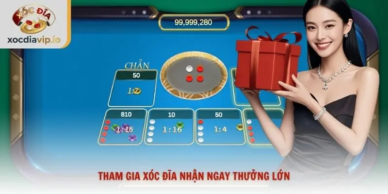 Tham gia xóc đĩa nhận ngay thưởng lớn